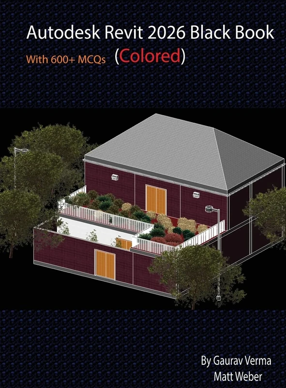 Autodesk Revit 2026 Black Book: (Colored)
