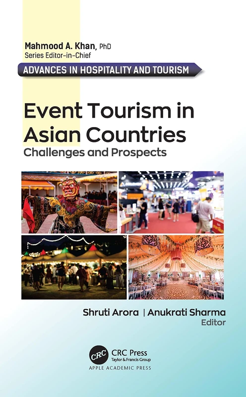 Event Tourism in Asian Countries: Challenges and Prospects (Advances in Hospitality and Tourism)