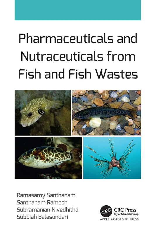 CRC Press Pharmaceuticals and Nutraceuticals from Fish and Fish Wastes