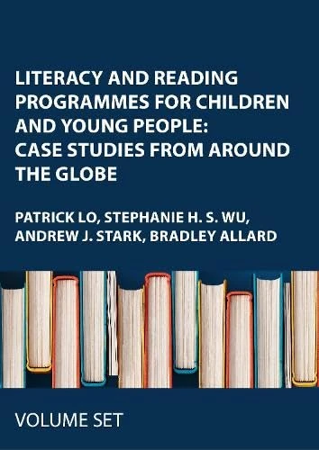 Literacy and Reading Programmes for Children and Young People: Case Studies from Around the Globe: 2-volume set: 1 & 2