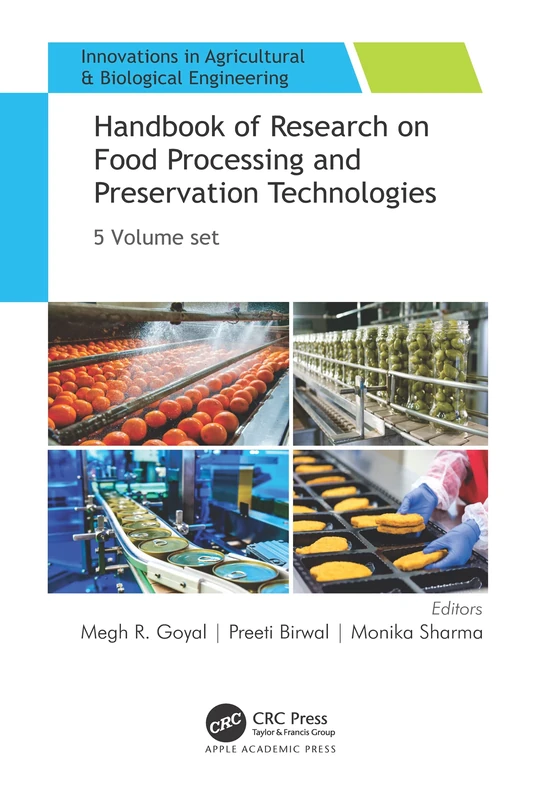 Handbook of Research on Food Processing and Preservation Technologies: 5-volume set (Innovations in Agricultural & Biological Engineering)
