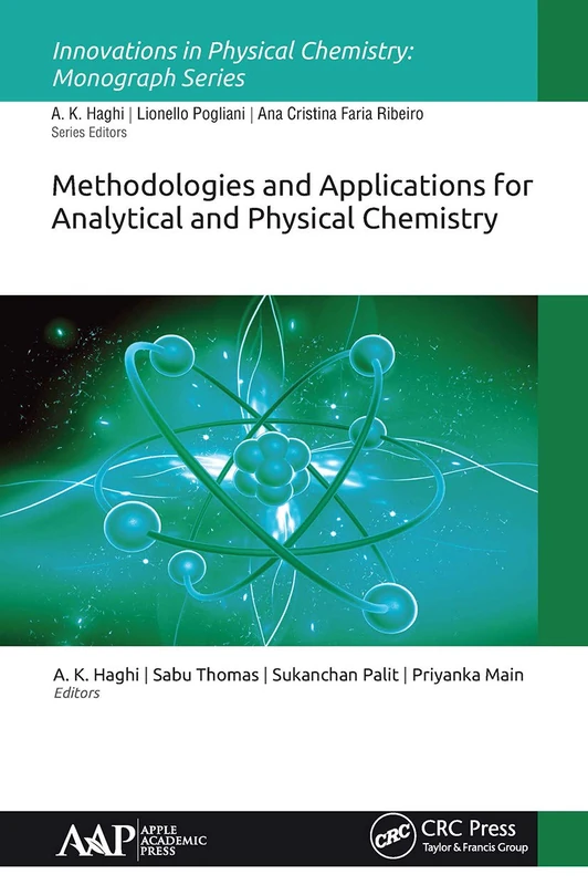 Methodologies and Applications for Analytical and Physical Chemistry (Innovations in Physical Chemistry)