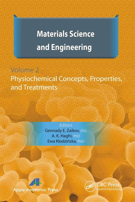 Materials Science and Engineering, Volume II: Physiochemical Concepts, Properties, and Treatments: 2