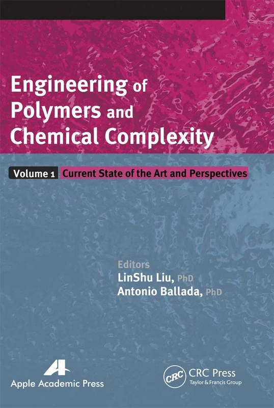 Engineering of Polymers and Chemical Complexity, Volume I: Current State of the Art and Perspectives: 1