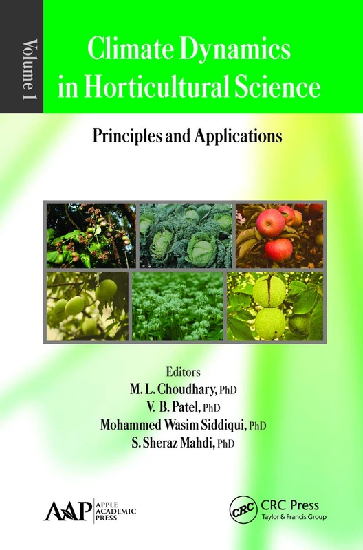Climate Dynamics in Horticultural Science, Volume One: The Principles and Applications: 1
