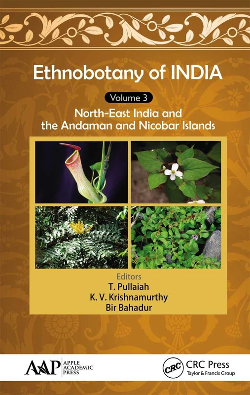 Ethnobotany of India, Volume 3: North-East India and the Andaman and Nicobar Islands