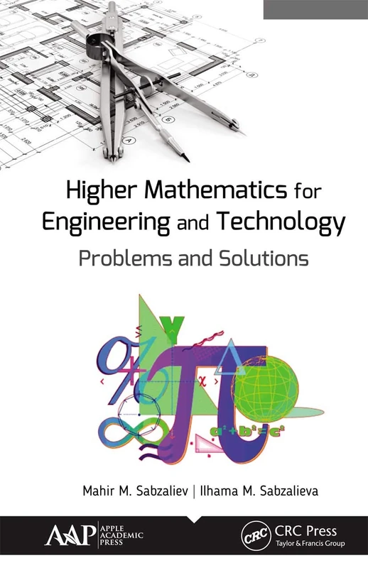 Higher Mathematics for Engineering and Technology: Problems and Solutions
