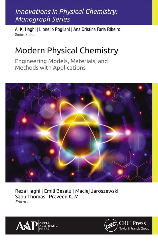 Modern Physical Chemistry: Engineering Models, Materials, and Methods with Applications (Innovations in Physical Chemistry)