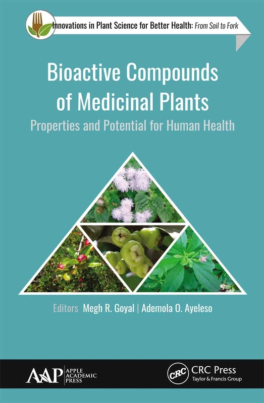 Bioactive Compounds of Medicinal Plants: Properties and Potential for Human Health