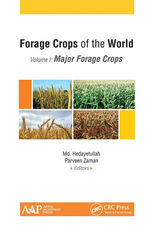 Forage Crops of the World, Volume I: Major Forage Crops: 1