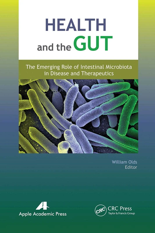 Health and the Gut: The Emerging Role of Intestinal Microbiota in Disease and Therapeutics