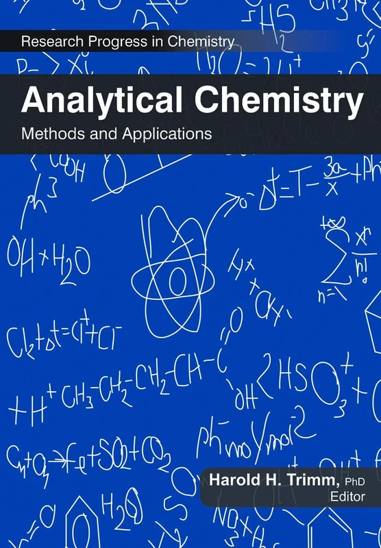 Analytical Chemistry: Methods and Applications (Research Progress in Chemistry)
