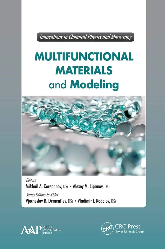 Multifunctional Materials and Modeling (Innovations in Chemical Physics and Mesoscopy)