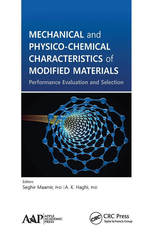 Mechanical and Physico-Chemical Characteristics of Modified Materials: Performance Evaluation and Selection