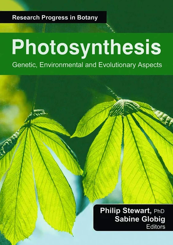 Photosynthesis: Genetic, Environmental and Evolutionary Aspects (Research Progress in Botany)
