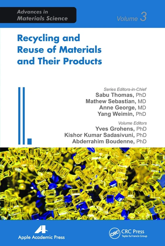 Recycling and Reuse of Materials and Their Products (Advances in Materials Science)