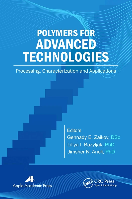 Polymers for Advanced Technologies: Processing, Characterization and Applications