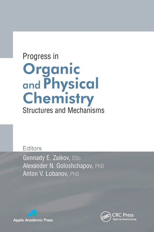 Progress in Organic and Physical Chemistry: Structures and Mechanisms