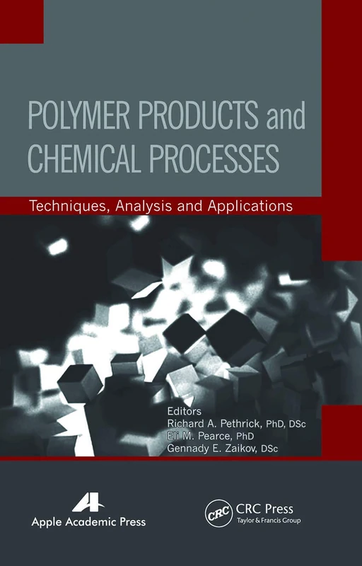 Polymer Products and Chemical Processes: Techniques, Analysis, and Applications