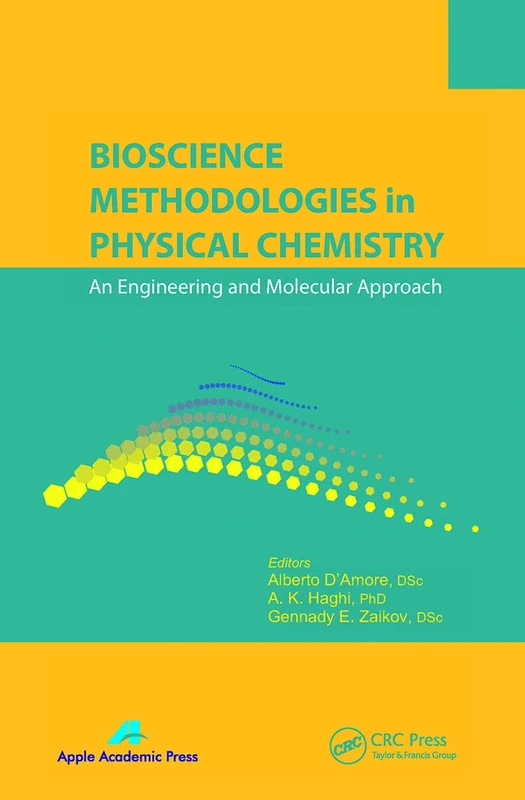 Bioscience Methodologies in Physical Chemistry: An Engineering and Molecular Approach