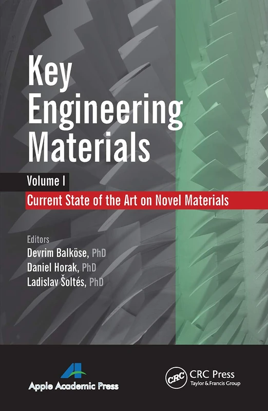 Key Engineering Materials, Volume 1: Current State-of-the-Art on Novel Materials