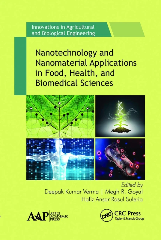 Nanotechnology and Nanomaterial Applications in Food, Health, and Biomedical Sciences (Innovations in Agricultural & Biological Engineering)