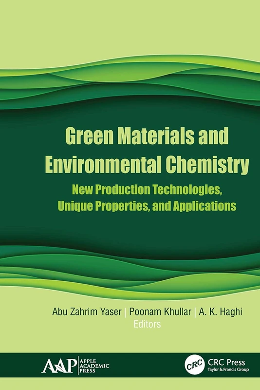 Green Materials and Environmental Chemistry: New Production Technologies, Unique Properties, and Applications