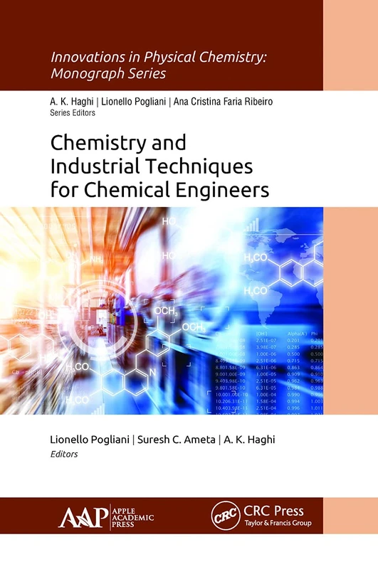 Chemistry and Industrial Techniques for Chemical Engineers (Innovations in Physical Chemistry)