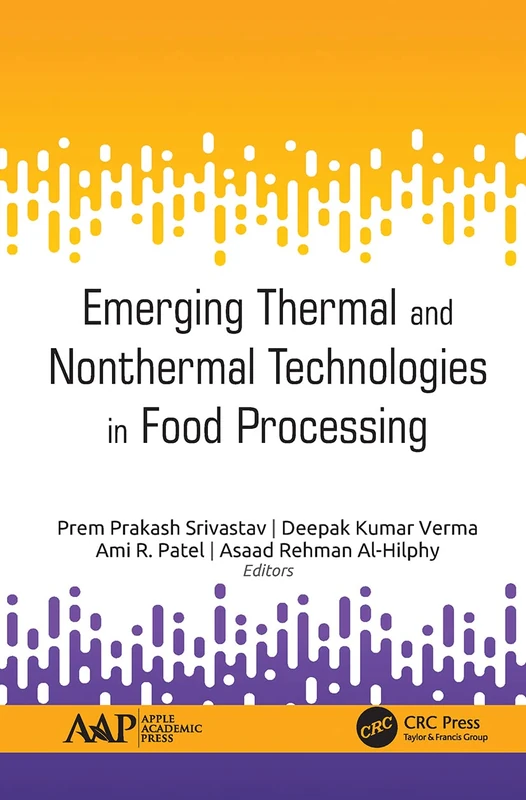 Emerging Thermal and Nonthermal Technologies in Food Processing