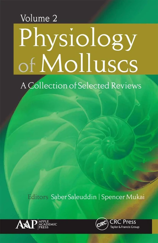 Physiology of Molluscs: A Collection of Selected Reviews, Volume 2