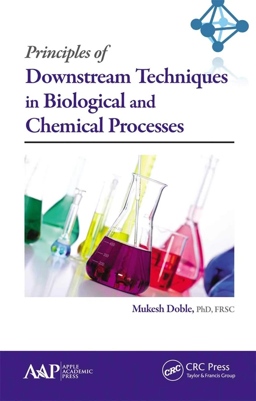 Principles of Downstream Techniques in Biological and Chemical Processes