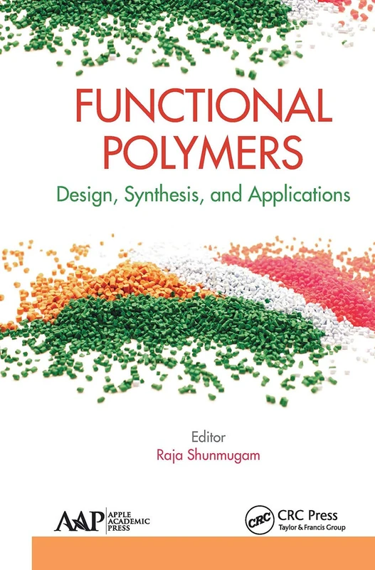 Functional Polymers: Design, Synthesis, and Applications