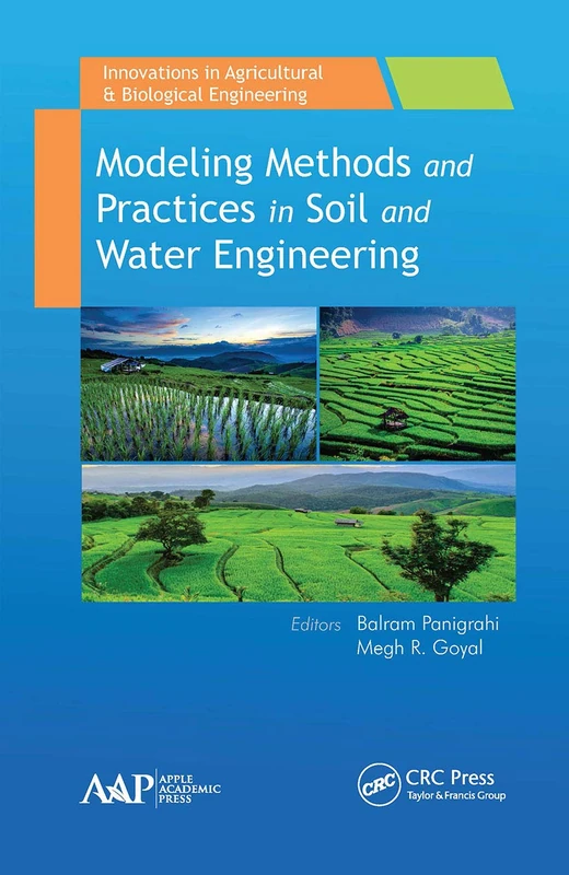 Modeling Methods and Practices in Soil and Water Engineering (Innovations in Agricultural & Biological Engineering)