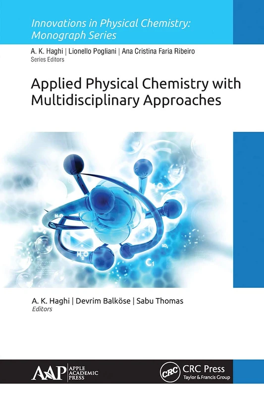 Applied Physical Chemistry with Multidisciplinary Approaches (Innovations in Physical Chemistry)