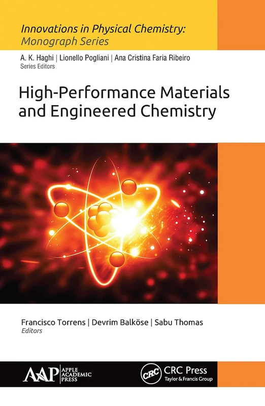 High-Performance Materials and Engineered Chemistry (Innovations in Physical Chemistry)