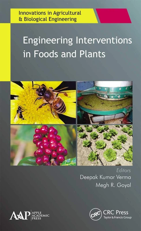 Engineering Interventions in Foods and Plants (Innovations in Agricultural & Biological Engineering)