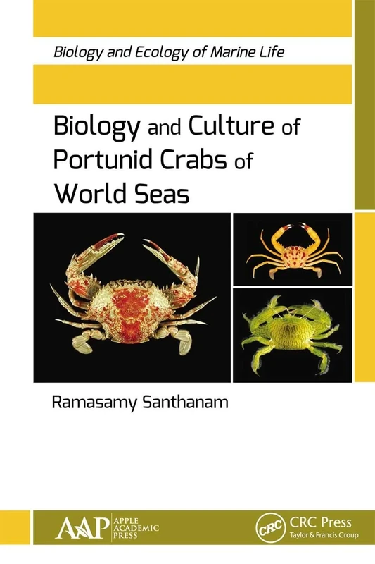 Biology and Culture of Portunid Crabs of World Seas: Biology and Ecology of Marine Life