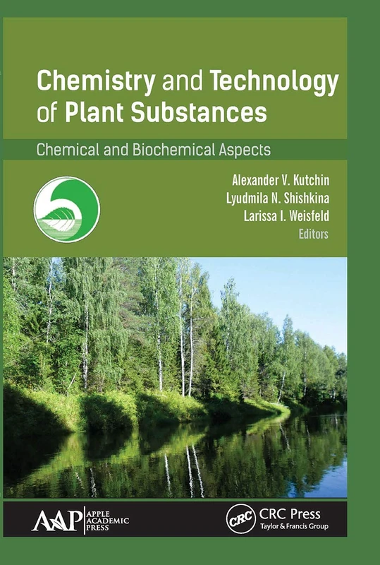 Chemistry and Technology of Plant Substances: Chemical and Biochemical Aspects