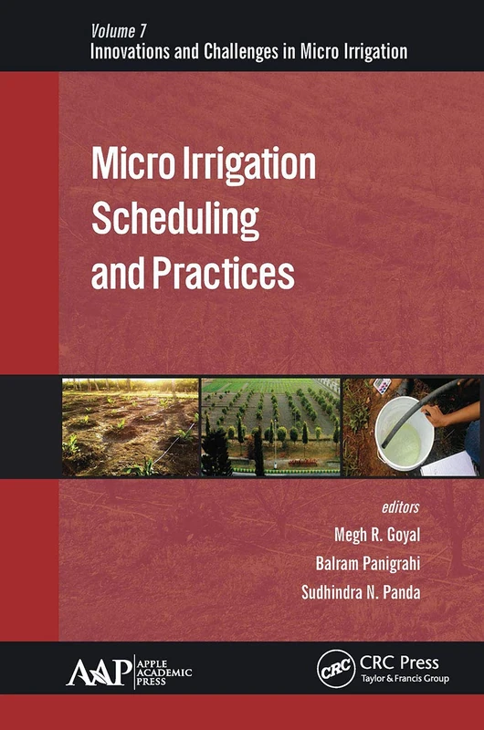 Micro Irrigation Scheduling and Practices (Innovations and Challenges in Micro Irrigation)