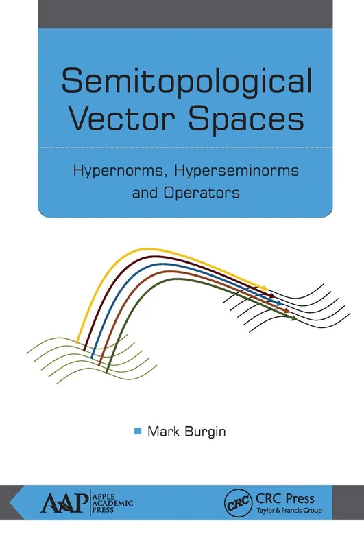 Semitopological Vector Spaces: Hypernorms, Hyperseminorms, and Operators