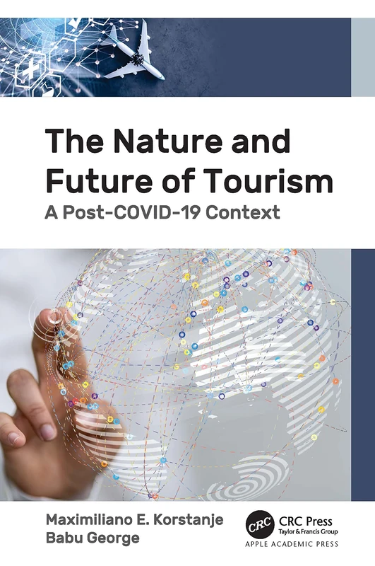 CRC Press - The Nature and Future of Tourism Book