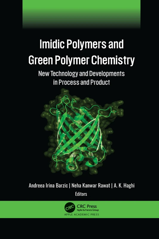 Imidic Polymers and Green Polymer Chemistry: New Technology and Developments in Process and Product