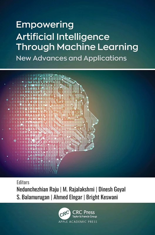 Empowering Artificial Intelligence Through Machine Learning: New Advances and Applications