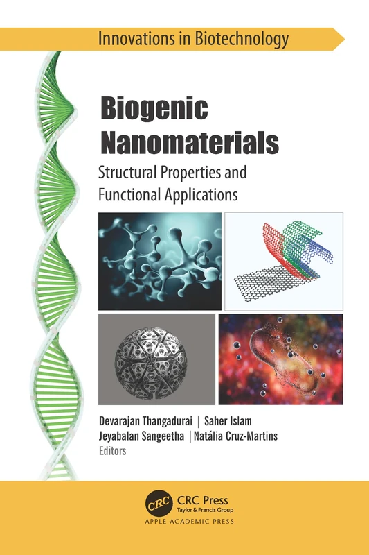 Biogenic Nanomaterials: Structural Properties and Functional Applications (Innovations in Biotechnology)