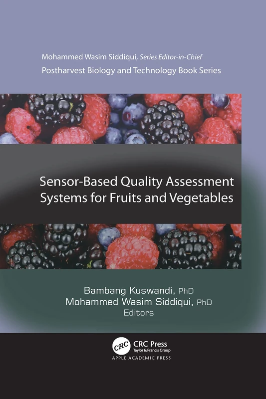 Sensor-Based Quality Assessment Systems for Fruits and Vegetables (Postharvest Biology and Technology)