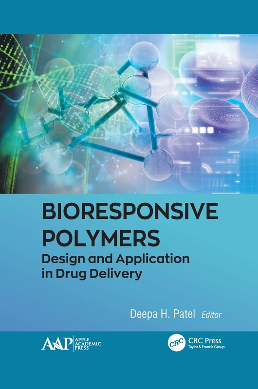 Bioresponsive Polymers: Design and Application in Drug Delivery