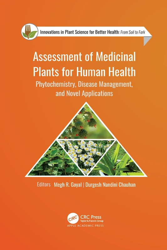 Assessment of Medicinal Plants for Human Health: Phytochemistry, Disease Management, and Novel Applications (Innovations in Plant Science for Better Health)