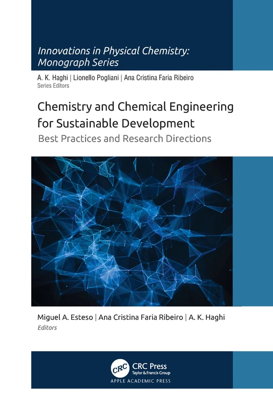 Chemistry and Chemical Engineering for Sustainable Development: Best Practices and Research Directions (Innovations in Physical Chemistry: Monograph) - Image 1