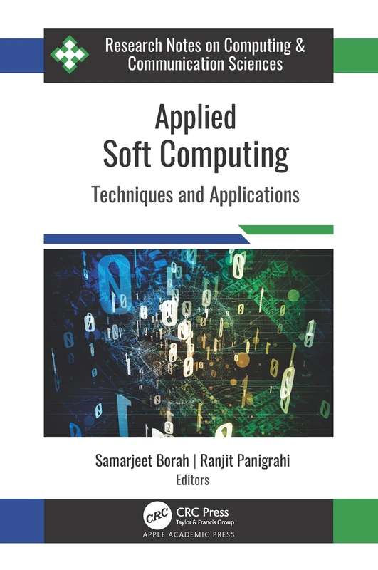 Applied Soft Computing: Techniques and Applications (Research Notes on Computing and Communication Sciences)