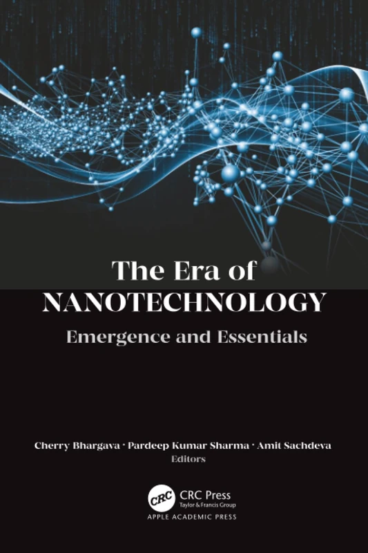The Era of Nanotechnology: Emergence and Essentials